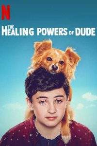 The Healing Powers of Dude 2020 (Season 1) Netflix Dual Audio {Hindi-English} 480p 720p [200MB] Download