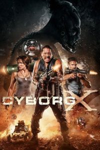 Download Cyborg X (2016) Hindi Dubbed Dual Audio 480p 720p 1080p