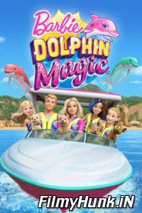 Download Barbie: Dolphin Magic (2017) Hindi Dubbed Dual Audio [Hindi+English] 480p | 720p | 1080p