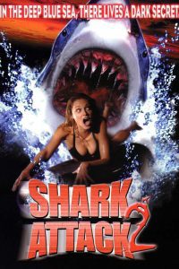 Shark Attack 2 (2000) Hindi Dubbed Dual Audio {Hindi-English} 480p 720p 1080p Download