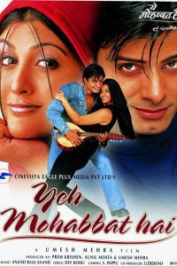 Yeh Mohabbat Hai (2002) Hindi Full Movie Download WEB-DL 480p 720p 1080p