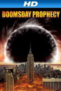 Doomsday Prophecy (2011) Hindi Dubbed Full Movie Dual Audio Download {Hindi-English} 480p 720p 1080p