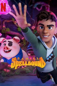 Daniel Spellbound (Season 1 – 2) Dual Audio [Hindi + English] Complete Netflix Web Series 480p 720p Download