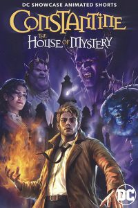 DC Showcase: Constantine – The House of Mystery (2022) Full Movie Download BluRay {English With Subtitles} 480p 720p 1080p