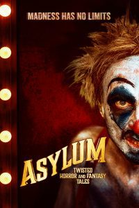 Asylum: Twisted Horror and Fantasy Tales (2020) Dual Audio Movie Download 480p 720p 1080p