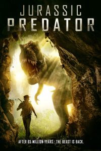 Jurassic Predator (2018) Hindi Dubbed Full Movie Dual Audio {Hindi-English} 480p 720p 1080p Download