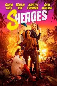 Sheroes (2023) WEB-DL Dual Audio {Hindi-English} Full Movie 480p 720p 1080p