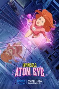 Invincible – Atom Eve (2023) Amazon Original [Superhero Special Episode] Dual Audio {Hindi-English} 480p 720p 1080p