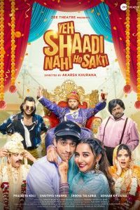 Yeh Shaadi Nahi Ho Sakti (2023) HDRip Hindi Full Movie 480p 720p 1080p