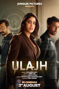 Download Ulajh (2024) Netflix WEB-DL {Hindi DD5.1} Full Movie 480p 720p 1080p