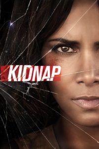 Download Kidnap (2017) Dual Audio (Hindi-English) Full Movie 480p 720p 1080p