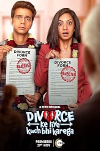 Download Divorce Ke Liye Kuch Bhi Karega (2024) S01 Hindi Zee5 WEB-DL Complete Series 480p 720p 1080p