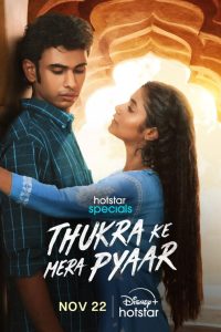 Download  Thukra ke mera pyaar (2024) Season 1 [S01E01-19 Added] [Hindi DD 5.1] Hotstar Special – WEB Series  480p 720p 1080p