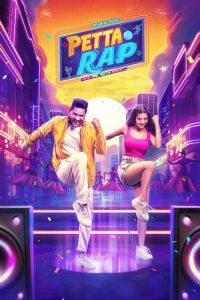 Download Petta Rap (2024) Dual Audio [Hindi-Tamil] Amazon WEB-DL Full Movie 480p 720p 1080p