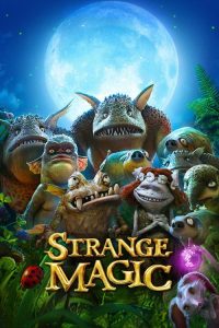 Download Strange Magic (2015) {English With Subtitles} Full Movie 480p 720p 1080p