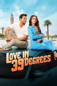 Download  Love In 39 Degrees (2024) Dual Audio {Hindi-English} BluRay Full Movie 480p 720p 1080p