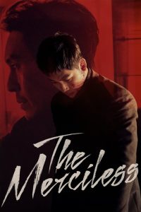 Download The Merciless (2017) Dual Audio [Hindi + English] Blu-Ray Full Movie 480p 720p 1080p