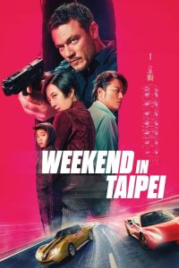 Download Weekend in Taipei (2024) WEB-DL {English With Subtitles} Full Movie 480p 720p 1080p