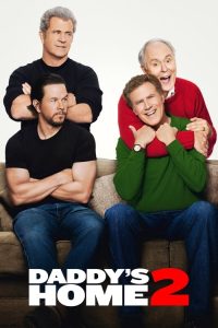 Download Daddy’s Home 2 (2017) BluRay Dual Audio {Hindi-English} Full Movie 480p 720p 1080p