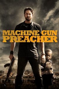 Download  Machine Gun Preacher (2011) Dual Audio (Hindi-English) Full Movie 480p 720p 1080p