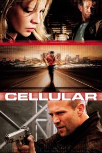 Download Cellular (2004) Dual Audio (Hindi-English) Bluray Full Movie 480p 720p 1080p