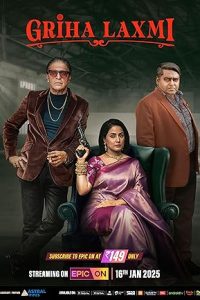 Download Griha Laxmi (2025) Season 1 Hindi EPIC WEB-DL Complete Series 480p 720p 1080p