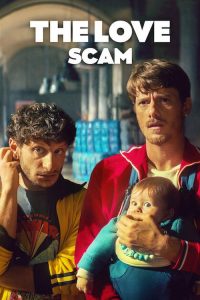 Download The Love Scam (2025) WEB-DL Dual Audio {Hindi-English} Full Movie 480p 720p 1080p